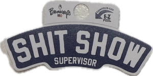 Shit Show Supervisor Sticker